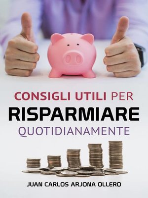 cover image of Consigli utili per risparmiare quotidianamente